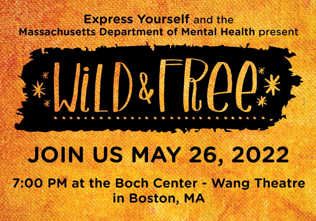 express-yourself-and-dmh-present-wild-free-mass-gov